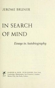 In Search of Mind by Jerome S. Bruner