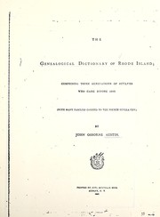 Cover of: The genealogical dictionary of Rhode Island: comprising three generations of settlers who came before 1690 : with many families carried to thefourth generation