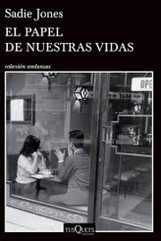Cover of: El papel de nuestras vidas by 