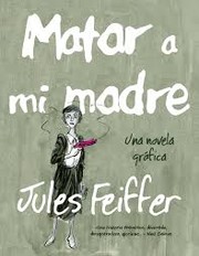 Cover of: Matar a mi madre by 
