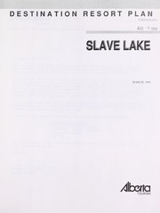 Cover of: Destination resort plan: Slave Lake : Alberta Tourism