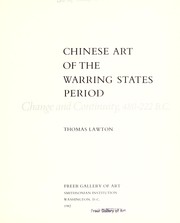 Cover of: Chinese art of the warring states period: change and continuity, 480-222 B.C.