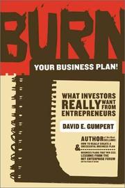 Burn your business plan! by David E. Gumpert