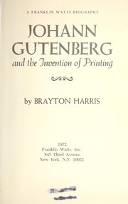 Cover of: Johann Gutenberg and the invention of printing