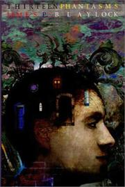 Cover of: Thirteen phantasms by James P. Blaylock