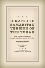 The Israelite Samaritan version of the Torah by Benyamim Tsedaka