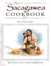 Cover of: The Sacagawea cookbook: [with contemporary recipes