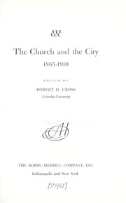 Cover of: The Church and the city, 1865-1910