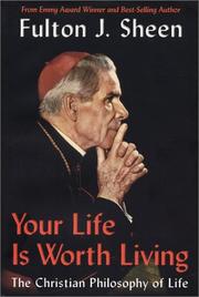 Cover of: Your Life Is Worth Living | DD, PhD, Fulton J. Sheen