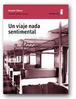 Cover of: Un viaje nada sentimental by 