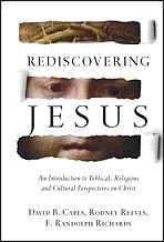 Cover of: Rediscovering Jesus: An introduction to biblical, religious and cultural perspectives on Christ