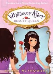Cover of: Beauty Queen / Whatever After (Bk. 7)