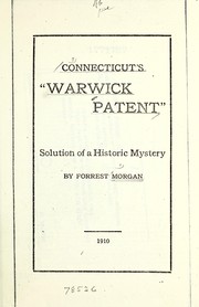 Cover of: Connecticut's "Warwick patent": solution of a historic mystery ...