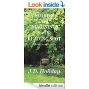 Stories And Imaginings For The Reading Spot [Kindle Edition]