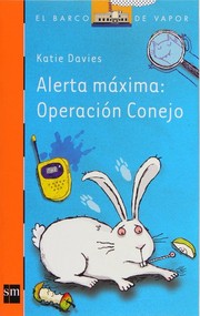 Cover of: Alerta máxima: Operación Conejo