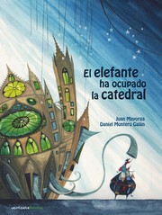 Cover of: El elefante ha ocupado la catedral: Veintisiete letritas