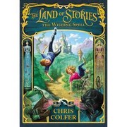 Cover of: The Land of Stories: The Wishing Spell