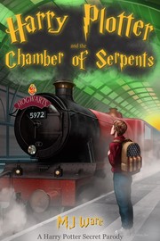 Cover of: Harry Plotter and The Chamber of Serpents or An American Muggle in Slytherin House, A parody by 