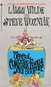 Cover of: The Official Computer Freaks Joke Book by Larry Wilde, Steve Wozniak