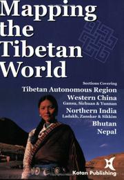 Cover of: Mapping the Tibetan world by [editor, Atsushi Kanamaru].