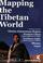 Cover of: Mapping the Tibetan world