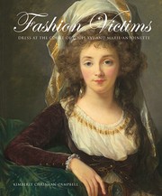 Cover of: Fashion victims: Dress at the court of Louis XVI and Marie-Antionette