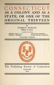 Cover of: Connecticut as a colony and as a state by Forrest Morgan