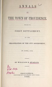 Annals of the town of Providence by William Read Staples