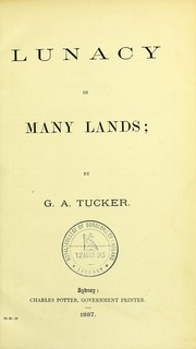 Lunacy in many lands by George A. Tucker