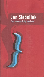 Cover of: Een evenwichtig bestaan by Jan Siebelink