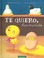 Cover of: Te quiero, hermanito