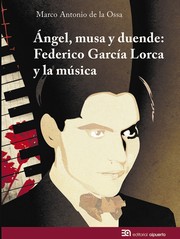 Cover of: Ángel, musa y duende: Federico García Lorca y la música