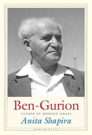 Ben-Gurion by Anita Shapira