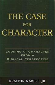 Cover of: The Case for Character | Drayton Nabers