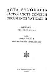 Acta synodalia Sacrosancti Concilii Oecumenici Vaticani II. Volumen I by Catholic Church