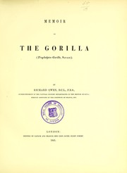 Cover of: Memoir on the gorilla (Troglodytes Gorilla, savage) | Richard Owen