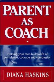 Cover of: Parent as coach by Diana Haskins