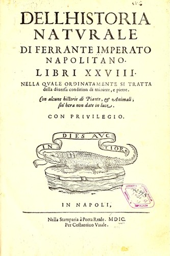 Dell'historia natvrale di Ferrante Imperato napolitano libri XXVIII by Ferrante Imperato
