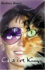 Cover of: Cats I've Known by Barbara Bowers