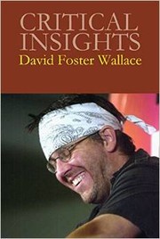 Cover of: David Foster Wallace (Critical Insights) by 