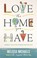 Cover of: Love the Home you Have