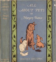 Cover of: All about pets by Margery Williams Bianco