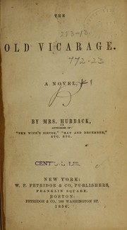 Cover of: The old vicarage by Hubback, J. Mrs, Hubback, J. Mrs