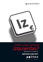 Cover of: ¿Podemos seguir siendo de izquierdas? by 