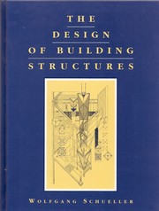 Cover of: The Design of Building Structures by 