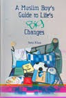 Cover of: A Muslim Boy's Guide to Life's Big Changes by 