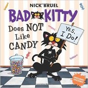 Cover of: Bad Kitty Does Not Like Candy by 