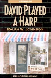 Cover of: David played a harp by Ralph W. Johnson