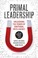 Cover of: Primal leadership
