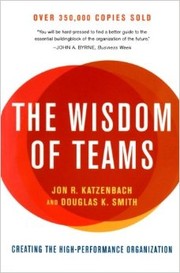 The Wisdom of Teams by Jon R. Katzenbach